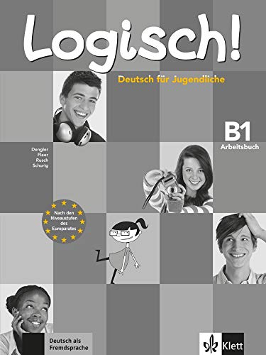 Logisch! B1: Deutsch für Jugendliche. Arbeitsbuch mit 2 Audio-CDs (Logisch!: Deutsch für Jugendliche) von Klett Sprachen GmbH